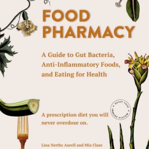 Food Pharmacy by Lina Aurell