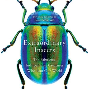 Extraordinary Insects by Anne Sverdrup-Thygeson